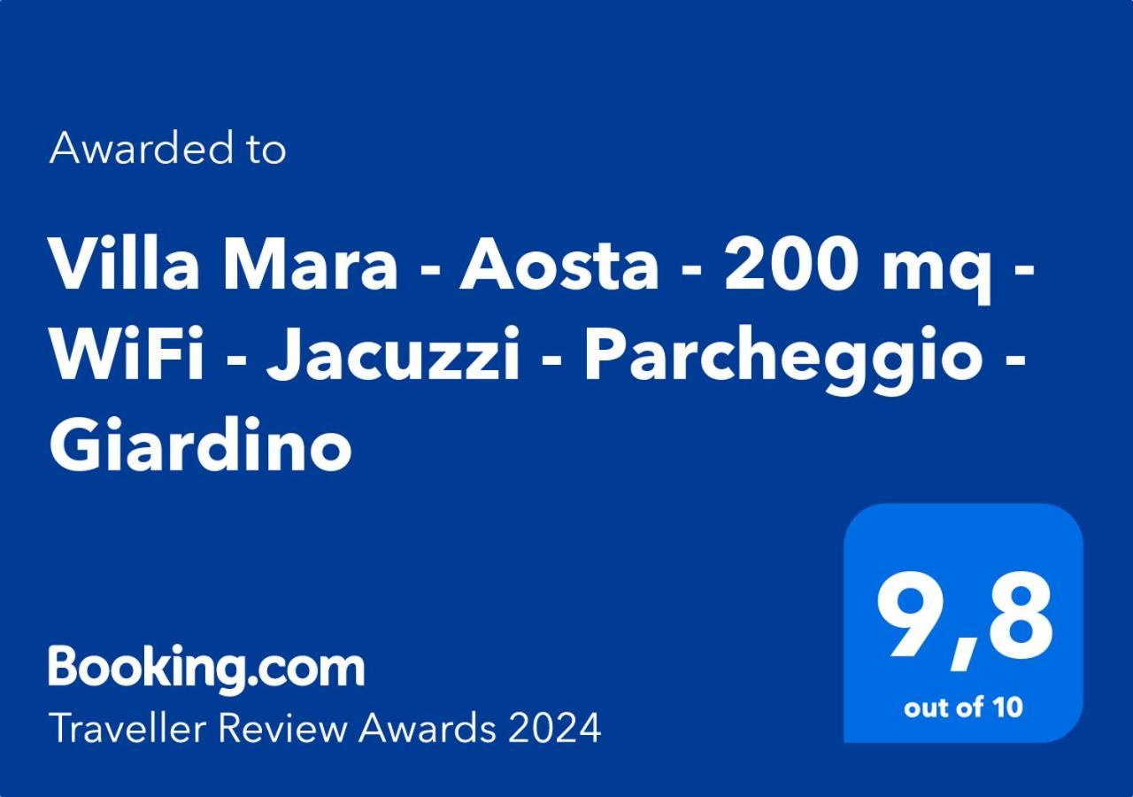 Villa Mara - Aosta - 200 Mq - Wifi - Jacuzzi - Parcheggio - Giardino מראה חיצוני תמונה